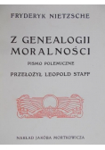 Z genealogii moralności Reprint z 1906 r.