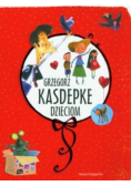 Grzegorz Kasdepke dzieciom