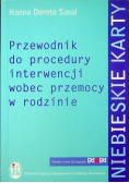Przewodnik do procedury interwencji wobec przemocy w rodzinie