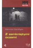 Z zamkniętymi oczami