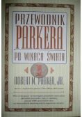 Przewodnik Parkera po winach świata