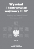 Wywiad i kontrwywiad wojskowy II RP Tom III