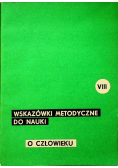 Wskazówki metodyczne do nauki o człowieku