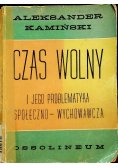 Czas wolny i jego problematyka społeczno - wychowawcza