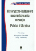 Historyczno kulturowe uwarunkowania rozwoju Polska i Ukraina