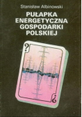 Pułapka energetyczna gospodarki polskiej