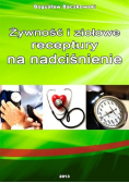 Żywność i ziołowe receptury na nadciśnienie