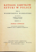 Katalog Zabytków Sztuki w Polsce Tom X Województwo warszawskie Zeszyt 13 Powiat Otwocki