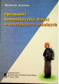Sprawność komunikacyjna dzieci w interakcjach szkolnych