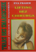 Twarz bez zmarszczek lifting bez chirurga