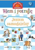 Wiem i potrafię Jestem samodzielny