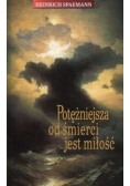 Potężniejsza od śmierci jest miłość