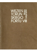 Więzień Toruńskiego Fortu VIII