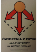 Ćwiczenia z fizyki dla kandydatów na wyższe uczelnie