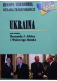 Europa wschodnia Dekada transformacji Ukraina