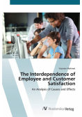 The Interdependence of Employee and Customer Satisfaction