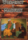 Warmiacy i Mazurzy Życie codzienne ludności wiejskiej w I połowie XIX wieku