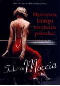 Mężczyzna którego nie chciała pokochać
