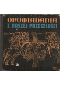 Opowiadania z naszej przeszłości