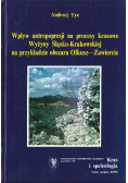Wpływ antropopresji na procesy krasowe Wyżyny Śląsko - Krakowskiej na przykładzie obszaru Olkusz - Zawiercie Autograf autora