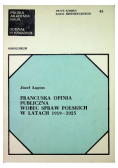 Francuska opinia publiczna wobec spraw polskich w latach 1919 -1925