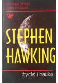 Stephen Hawking  życie i nauka
