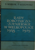Rady robotniczo - żołnierskie w Wielkopolsce 1918 - 1919