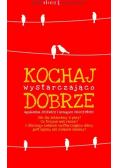 Kochaj wystarczająco dobrze