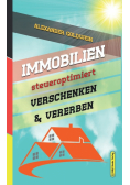 Immobilien steueroptimiert verschenken & vererben