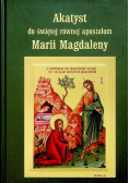 Akatyst do świętej równej apostołom Marii Magdaleny