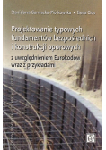 Projektowanie typowych fundamentów bezpiecznych i konstrukcji oporowych