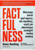 Factfulness Dlaczego świat jest lepszy niż myślimy