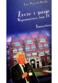 Życie i pasje. Wspomnienia Tom IV