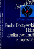 Fiodor Dostojewski i idea upadku cywilizacji europejskiej