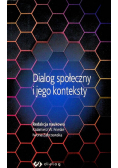 Dialog społeczny i jego konteksty
