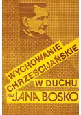 Wychowanie chrześcijańskie w duchu św. Jana Bosko