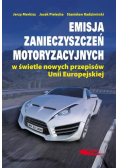 Emisja zanieczyszczeń motoryzacyjnych w świetle nowych przepisów Unii Europejskiej