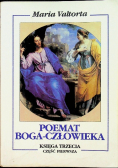 Poemat Boga  Człowieka Księga 3 Część I