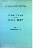 Pieśni ludowe znad górnej Odry