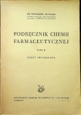 Podręcznik chemii farmaceutycznej tom II część organiczna