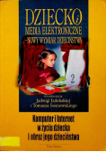 Dziecko i media elektroniczne  Nowy Wymiar Dzieciństwa