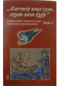 Karmię was tym czym sam żyję Ojcowie kościoła komentują ewangelie niedzielne Rok C