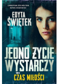 Czas miłości Jedno życie wystarczy Tom 2