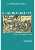 Regionalizacja polityki zdrowotnej w Polsce