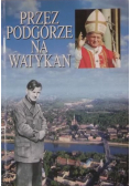 Przez Podgórze na Watykan