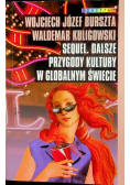 Sequel dalsze przygody kultury w globalnym świecie