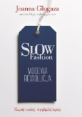 Slow fashion Modowa rewolucja