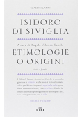 Isidoro di Siviglia  Etimologie o origini Testo a fronte. Secondo volume: Libri