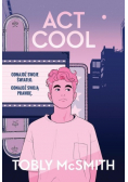 Act Cool