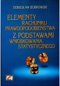 Elementy rachunku prawdopodobieństwa z podstawami wnioskowania statystycznego
